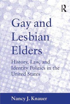 Gay and Lesbian Elders (eBook, ePUB) - Knauer, Nancy J.