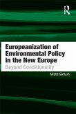 Europeanization of Environmental Policy in the New Europe (eBook, ePUB)