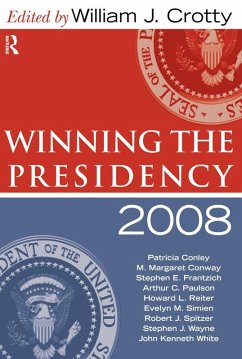 Winning the Presidency 2008 (eBook, ePUB) - Crotty, William J.