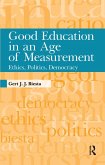 Good Education in an Age of Measurement (eBook, ePUB)