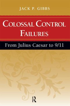 Colossal Control Failures (eBook, ePUB) - Gibbs, Jack P.