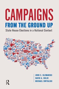 Campaigns from the Ground Up (eBook, ePUB) - Klemanski, John S; Dulio, David A.; Switalski, Michael