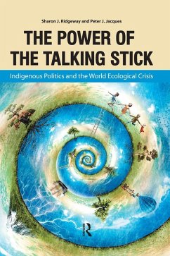 Power of the Talking Stick (eBook, ePUB) - Ridgeway, Sharon J; Jacques, Peter J