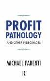 Profit Pathology and Other Indecencies (eBook, ePUB)