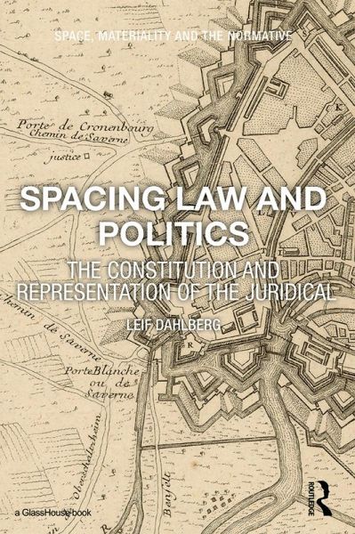 Spacing Law and Politics (eBook, ePUB) Spacing Law and Politics (eBook, ePUB)