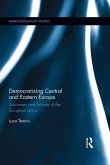 Democratizing Central and Eastern Europe (eBook, ePUB)