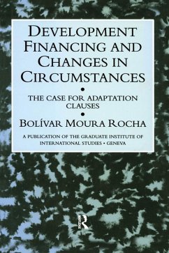 Development Financing and Changes in Circumstances (eBook, PDF) - Rocha, Bolivar Moura