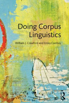 Doing Corpus Linguistics (eBook, PDF) - Csomay, Eniko; Crawford, William J.