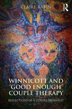 Winnicott and 'Good Enough' Couple Therapy (eBook, PDF) - Rabin, Claire