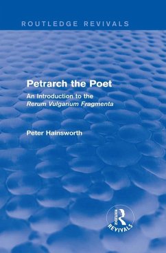 Petrarch the Poet (Routledge Revivals) (eBook, PDF) - Hainsworth, Peter