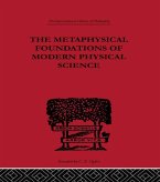The Metaphysical Foundations of Modern Physical Science (eBook, ePUB)