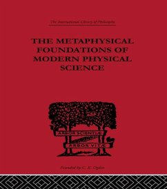 The Metaphysical Foundations of Modern Physical Science (eBook, ePUB) - Burtt, Edwin Arthur