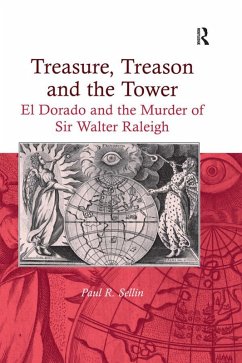 Treasure, Treason and the Tower (eBook, PDF) - Sellin, Paul R.