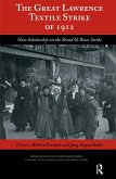 The Great Lawrence Textile Strike of 1912 (eBook, ePUB)