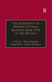 The Emergence of Modern Central Banking from 1918 to the Present (eBook, PDF)
