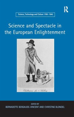 Science and Spectacle in the European Enlightenment (eBook, ePUB) - Bensaude-Vincent, Bernadette