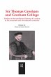 Sir Thomas Gresham and Gresham College... - Bild 1