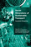 Social Dimensions of Sustainable Transport (eBook, PDF) Social Dimensions of Sustainable Transport (eBook, PDF)