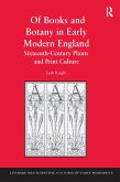 Of Books and Botany in Early Modern England (eBook, PDF)
