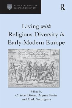 Living with Religious Diversity in Early-Modern Europe (eBook, PDF) - Freist, Dagmar