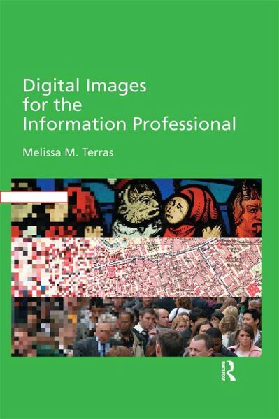 Digital Images for the Information Professional (eBook, ePUB) Digital Images for the Information Professional (eBook, ePUB)