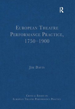 Cover European Theatre Performance Practice, 1750¿1900 (eBook, PDF)