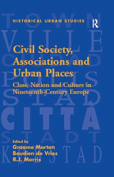 Civil Society, Associations and Urban Places (eBook, ePUB) Civil Society, Associations and Urban Places (eBook, ePUB)