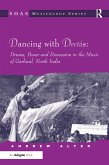 Dancing with Devtas: Drums, Power and Possession in the Music of Garhwal, North India (eBook, PDF)