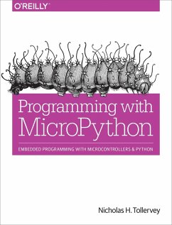 Programming with MicroPython (eBook, ePUB) - Tollervey, Nicholas H.