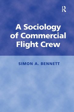 A Sociology of Commercial Flight Crew (eBook, ePUB) - Simon, Bennett A