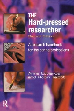 The Hard-pressed Researcher (eBook, ePUB) - Edwards, Anne; Talbot, Robin