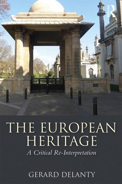 The European Heritage (eBook, ePUB) - Delanty, Gerard