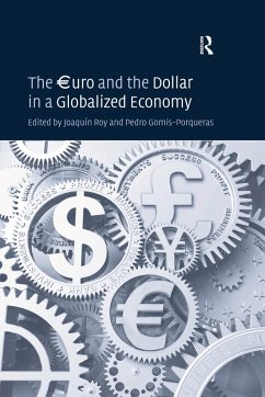 The EURuro and the Dollar in a Globalized Economy (eBook, PDF) - Gomis-Porqueras, Pedro