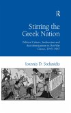 Stirring the Greek Nation (eBook, ePUB)