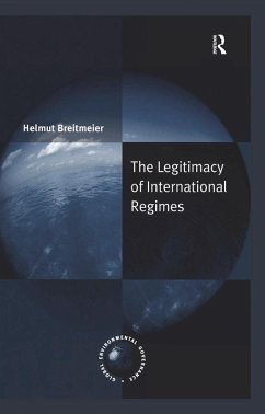 The Legitimacy of International Regimes (eBook, ePUB) - Breitmeier, Helmut