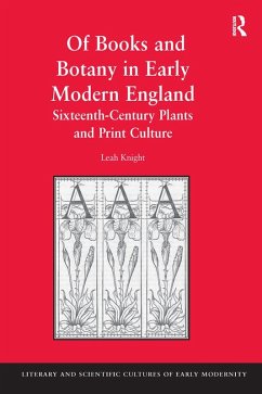Of Books and Botany in Early Modern England (eBook, ePUB) - Knight, Leah