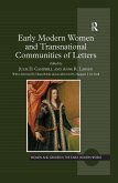 Early Modern Women and Transnational Communities of Letters (eBook, PDF)
