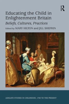 Educating the Child in Enlightenment Britain (eBook, ePUB) Cover Educating the Child in Enlightenment Britain (eBook, ePUB)