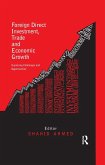 Foreign Direct Investment, Trade and Economic Growth (eBook, PDF)