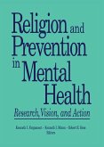 Religion and Prevention in Mental Health (eBook, ePUB) Religion and Prevention in Mental Health (eBook, ePUB)
