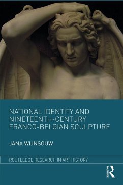 National Identity and Nineteenth-Century Franco-Belgian Sculpture (eBook, ePUB) - Wijnsouw, Jana