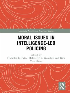 Moral Issues in Intelligence-led Policing (eBook, ePUB)