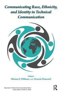 Communicating Race, Ethnicity, and Identity in Technical Communication (eBook, ePUB) - Williams, Miriam F.; Pimentel, Octavio
