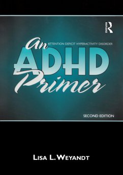 An ADHD Primer (eBook, ePUB) - Weyandt, Lisa L.