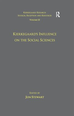 Volume 13: Kierkegaard's Influence on the Social Sciences (eBook, ePUB) - Stewart, Jon