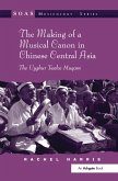 The Making of a Musical Canon in Chinese Central Asia: The Uyghur Twelve Muqam (eBook, ePUB)