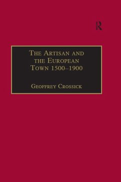 The Artisan and the European Town, 1500-1900 (eBook, PDF)