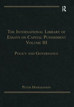 The International Library of Essays on Capital Punishment, Volume 3 (eBook, ePUB) - Hodgkinson, Peter