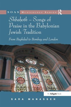 Shbahoth - Songs of Praise in the Babylonian Jewish Tradition (eBook, PDF) - Manasseh, Sara