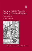 Sex and Satiric Tragedy in Early Modern England (eBook, ePUB)